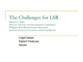 Legal bases Salient Features Issues