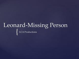 Leonard-Missing Person