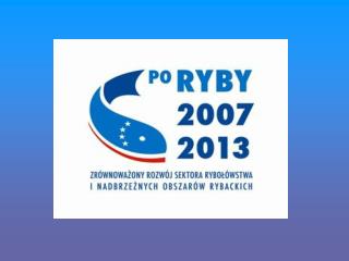 ZAŁOŻENIA OSI PRIORYTETOWEJ 4 Programu Operacyjnego