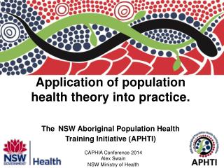 CAPHIA Conference 2014 Alex Swain NSW Ministry of Health