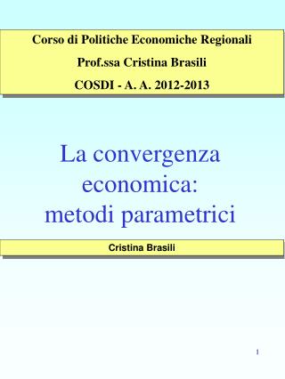 La convergenza economica: metodi parametrici