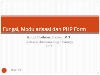 Fungsi, Modularisasi dan PHP Form