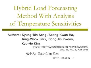 Hybrid Load Forecasting Method With Analysis of Temperature Sensitivities