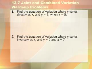 12-7 Joint and Combined Variation Warm-up Problems