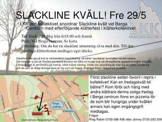 SLACKLINE KVÄLL! Fre 29/5