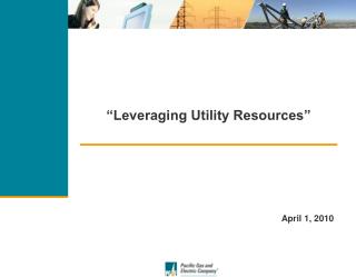 “Leveraging Utility Resources”