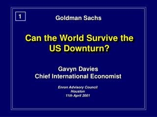 Can the World Survive the US Downturn?