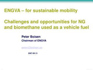 Peter Boisen Chairman of ENGVA peter@boisen.se 2007-09-13