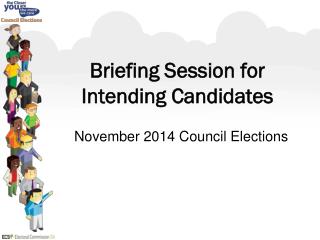 Briefing Session for Intending Candidates