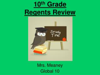 10 th Grade Regents Review