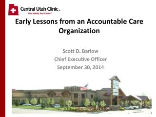 Early Lessons from an Accountable Care Organization