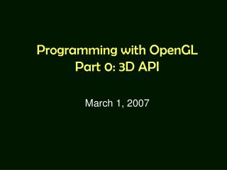 Programming with OpenGL Part 0: 3D API