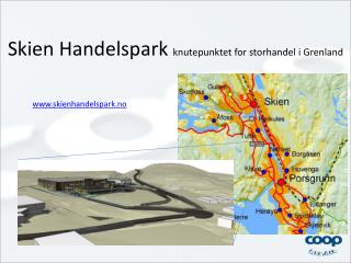 Skien Handelspark knutepunktet for storhandel i Grenland