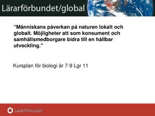 Kursplan för biologi år 7-9 Lgr 11