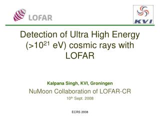 Detection of Ultra High Energy (&gt; 10 21 eV ) cosmic rays with LOFAR