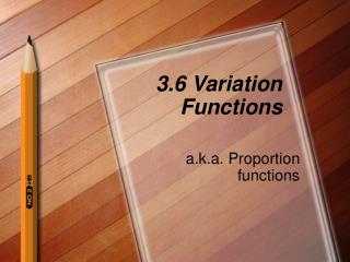3.6 Variation Functions