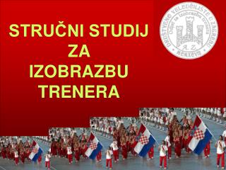 STRUČNI STUDIJ ZA IZOBRAZBU TRENERA