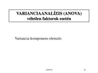 VARIANCIAANALÍZIS (ANOVA) véletlen faktorok esetén