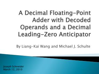 A Decimal Floating-Point Adder with Decoded Operands and a Decimal Leading-Zero Anticipator