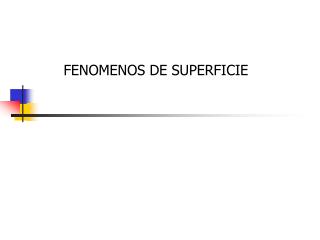 FENOMENOS DE SUPERFICIE