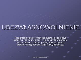 UBEZWŁASNOWOLNIENIE