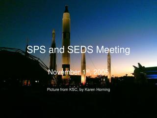 SPS and SEDS Meeting