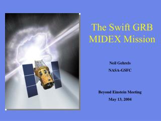 The Swift GRB MIDEX Mission