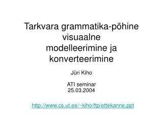 Tarkvara grammatika-põhine visuaalne modelleerimine ja konverteerimine