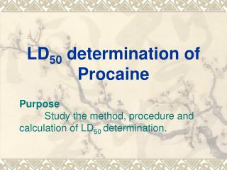 LD 50 determination of Procaine