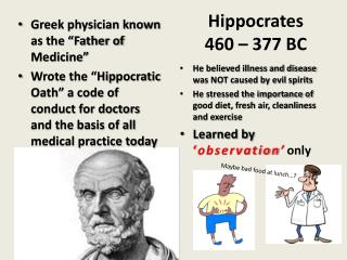 Hippocrates 460 – 377 BC