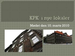 KPK i nye lokaler
