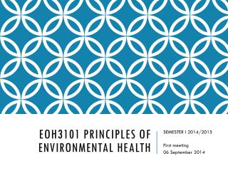 EOH3101 PRINCIPLES OF ENVIRONMENTAL HEALTH