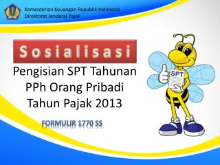 Pengisian SPT Tahunan PPh Orang Pribadi Tahun Pajak 201 3