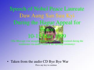 Taken from the audio CD Bye Bye War Press any key to continue