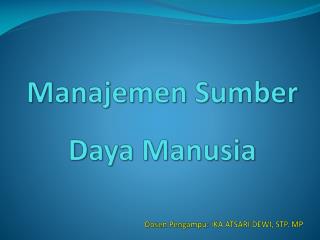 M anajemen Sumber Daya Manusia