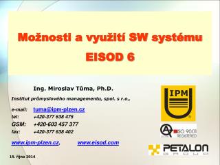 Možnosti a využití SW systému EISOD 6
