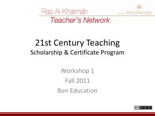 21st Century Teaching Scholarship &amp; Certificate Program