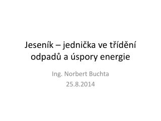 Jeseník – jednička ve třídění odpadů a úspory energie