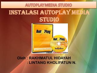INSTALASI AUTOPLAY MEDIA STUDIO