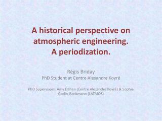 A historical perspective on atmospheric engineering. A periodization.