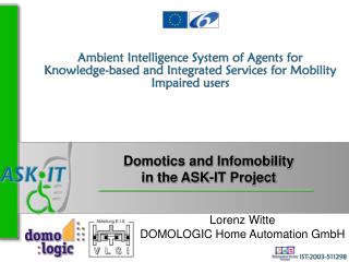 Domotics and Infomobility in the ASK-IT Project
