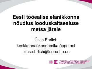 Eesti tööealise elanikkonna nõudlus looduskaitsealuse metsa järele