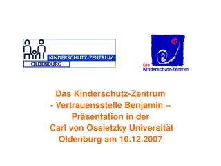 Das Kinderschutz-Zentrum - Vertrauensstelle Benjamin – Präsentation in der