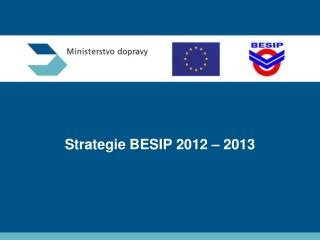 Strategie BESIP 2012 – 2013