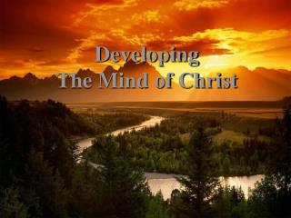 Developing The Mind of Christ