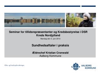 Seminar for tillidsrepræsentanter og Kredsbestyrelse i DSR Kreds Nordjylland