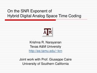 On the SNR Exponent of Hybrid Digital Analog Space Time Coding