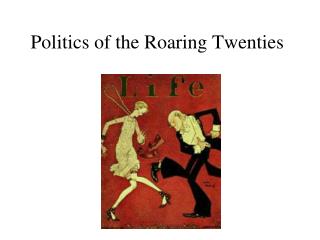 Politics of the Roaring Twenties