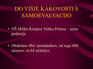 DO VIŠJE KAKOVOSTI S SAMOEVALVACIJO