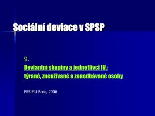 Sociální deviace v SPSP